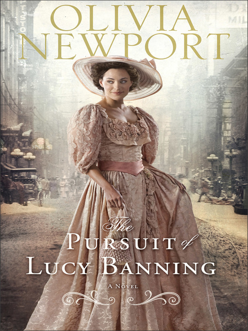 Title details for The Pursuit of Lucy Banning by Olivia Newport - Available